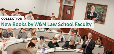New Books by W&amp;M Law Faculty